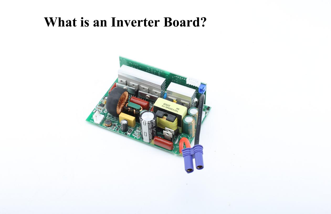 What Is an Inverter Board?